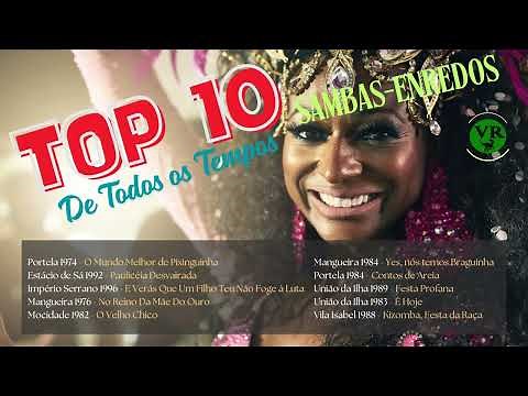 SAMBAS-ENREDOS | TOP 10 DE TODOS OS TEMPOS