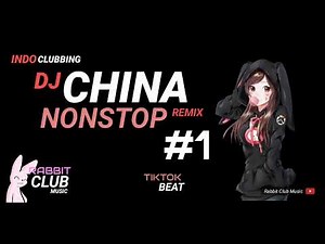 DJ CHINA Nonstop 2019 Remix | Tiktok Beat