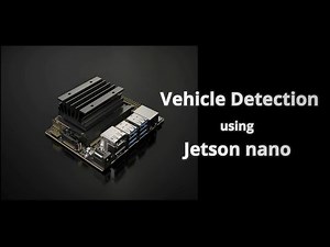 Vehicle Detection using Jetson Nano