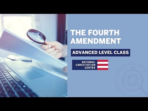 The Fourth Amendment (Advanced)
