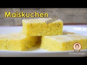 Maiskuchen | Malai | Rezept Tutorial | Mutti backt | Küchencottage