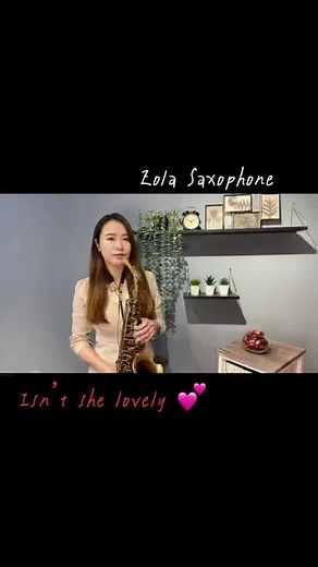 Isn’t she lovely 薩克斯風🎷佐拉❤️#saxophone🎷 #isntshelovely #saxcover #girlsax #zolasaxophone #altosax