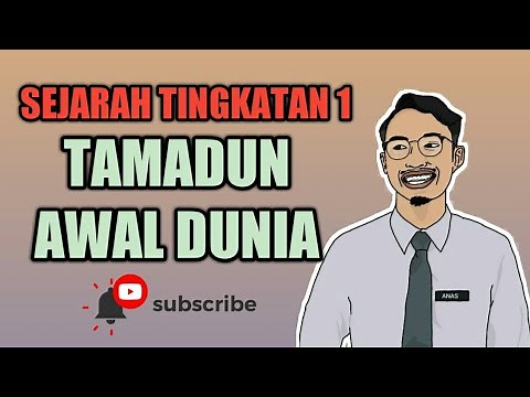 BAB 5 SEJARAH TINGKATAN 1: TAMADUN AWAL DUNIA