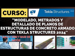 CapI.1: 😎TEKLA STRUCTURES 2024 DESDE CERO- CONFIGURACION DE UND Y BASE DE DATOS DEL PROYECTO