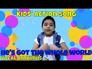 He's got the whole world In His Hands| Children Action Song | Sunday School Song