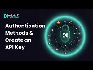 Authentication and Creating an API Key