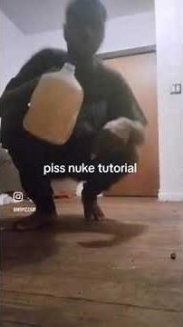 Piss nuke tutorial