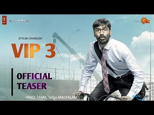 VIP 3 Official Trailer | New Sauth Movie | Dhanush, Kajal | Sun Fox