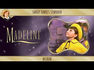 Shirley Temple's Storybook: Madeline (in Color)