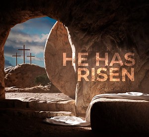 Easter Sermon: “He Has Risen!”