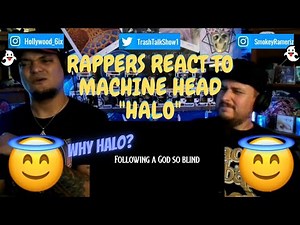 Rappers React To Machine Head "Halo"!!!