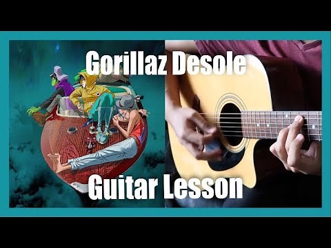Gorillaz - Desole Guitar Lesson