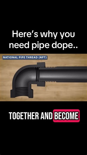 Here’s why you need to use pipe dope