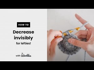 Left-handed // How to decrease invisibly (dec) in amigurumi