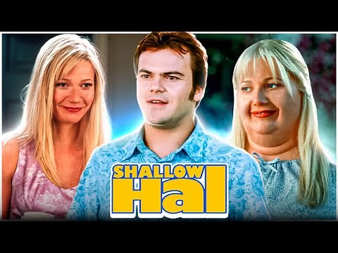 Shallow Hal Recap