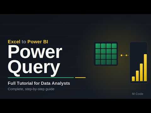 Power Query Full Tutorial for Data Analysts | Excel to Power BI | Complete Guide