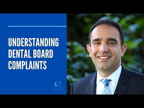 Understanding Dental Board Complaints