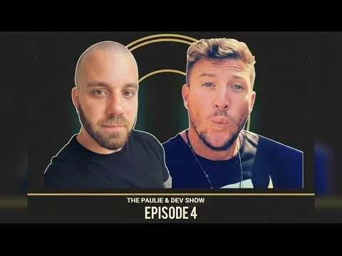 THE PAULIE & DEV SHOW Episode 4