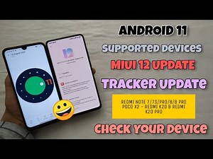 ANDROID 11 Supported Devices List & Miui 12 Update Testing Tracker | Redmi & Xiaomi Devices 😲😲