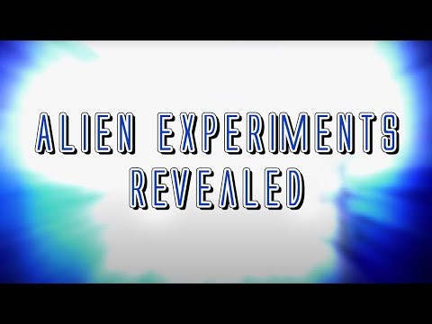 Alien Experiments Revealed