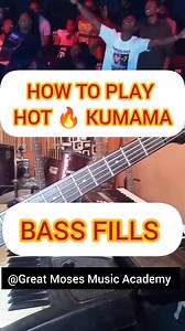 1.7K reactions · 123 shares | How To Play Hot  KUMAMA Bass Fills  BASS GUITAR LESSON @ Great Moses Music Academy #howtoplay #Kumama #kumamapapa #bass #bassfill #AfricanPraise #worship #basslessons #basstutorial #beginner @highlight | Great Moses | Facebook