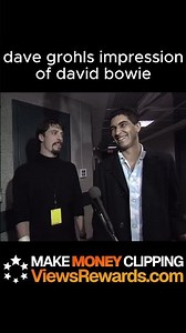 Dave grohls impression of David Bowie