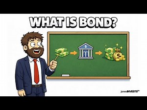 What Is a Bond? Bonds Explained Simply for Beginners
