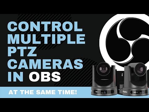 Control Multiple PTZ Cameras in OBS at the Same Time!