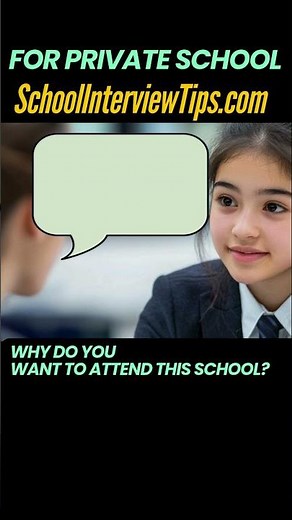 Private School Interview: Why do you want to attend this school? Private school admission, 국제 학교 인터뷰