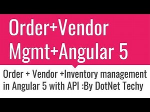 Order , Vendor , Inventory Management Complete Project in Angular 5