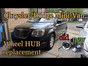 DIY: Chrysler Town and Country Wheel Hub Replacement TUTORIAL
