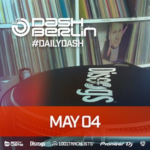 Dash Berlin - #DailyDash 2020-05-04