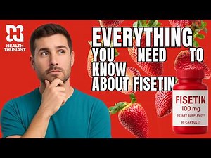 Everything You Need to Know About Fisetin