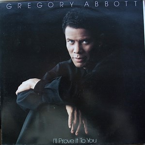 Gregory Abbott - I'll Prove It To You