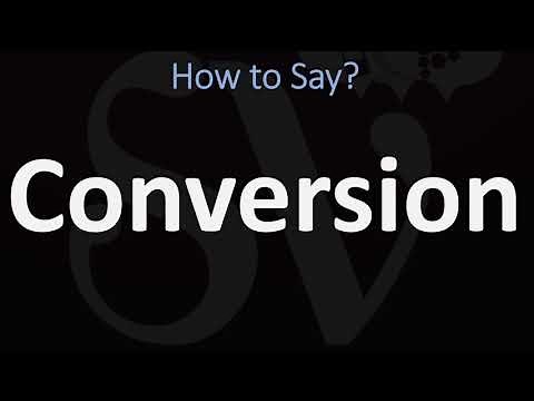 How to Pronounce Conversion? (CORRECTLY)