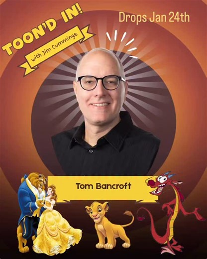 Jim Cummings - Voice Actor on Instagram: "Out Jan 27th The Lion King, Mulan and more 🌟 This week, Jim sits down with the incredible Tom Bancroft — Disney animator, character designer, author, and animation mentor. Best known for his work on beloved films like Beauty and the Beast, The Lion King, Pocahontas, and Mulan, Tom shares a fascinating behind-the-scenes look at life inside Disney Animation and what it truly takes to create characters that leap off the screen. Link in Bio 🎧 Listen on Spo