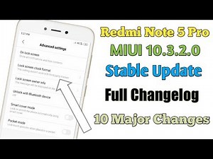Redmi Note 5 Pro MIUI 10.3.2.0 Stable Update Full Changelog | Redmi Note 5 Pro New Update 10 Feature
