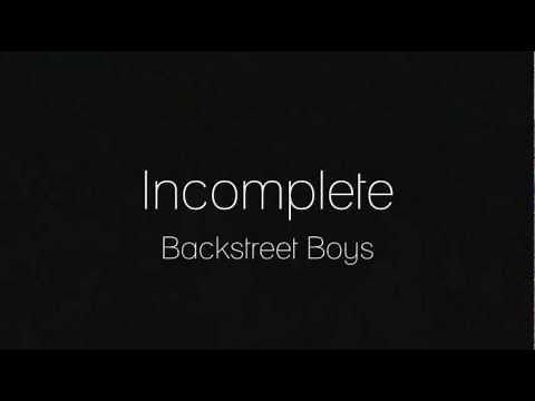 Backstreet Boys - Incomplete (lyrics)