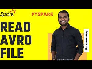 Read Avro File using PYSpark | AVRO File format in Spark