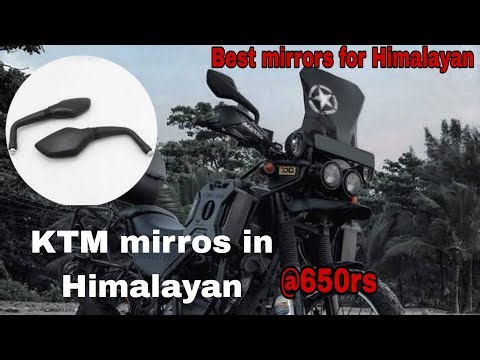 Best mirrors for Himalayan | installing Ktm mirrors in Himalayan | Himalayan modifications |