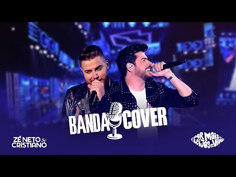 Zé Neto e Cristiano - BANDA COVER - DVD Por mais beijos ao vivo