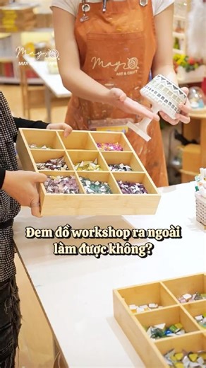 Đem đồ workshop ra ngoài làm được không - Workshop Tiệm tạp hóa nhà May