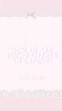 How to get sound effects! ​⁠‪@dolliluvv‬ #wonyoungism #capcut #editing #editingtutorial #coquette