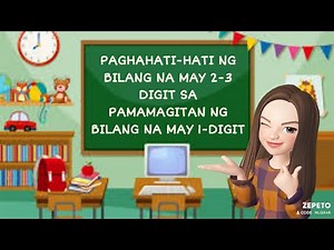 MATH 3 Q2 WEEK 7 PAGHAHATI-HATI NG BILANG NA MAY 2-3 DIGIT SA PAMAMAGITAN NG BILANG NA MAY 1-DIGIT