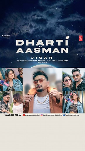 6.6K views · 367 reactions | One song. Infinite feels.. “Dharti Aasman” – where heart meets horizon.. !!  #DhartiTeAsmaan #OutNow @jigarofficial13 @jasmeenakhtarofficial #NVEE @arsh_dhillons @yugofficial #PunjabiSong #StayTuned #TSeriesApnaPunjab | T-Series Apna Punjab | Facebook