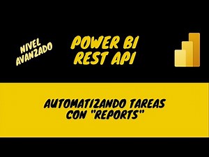 3 Ejemplos de Automatizaciones con Power BI Utilizando su REST API - Aprende a Programar Power BI