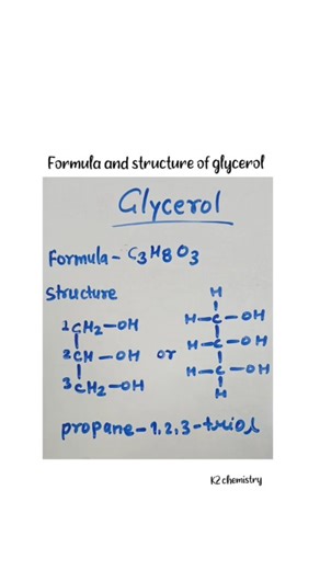 K2 chemistry on Instagram: "Glycerol formula, structure and iupac #chemistry #k2chemistry #science #education #chemistryeducation #basicchemistry #chemistryknowledge #structureofcompound #learnchemistry #chemistrytricks #iitjee #neet #chemistryquestions #chemistryquiz #viralreels #chemicalformula #glycerol"