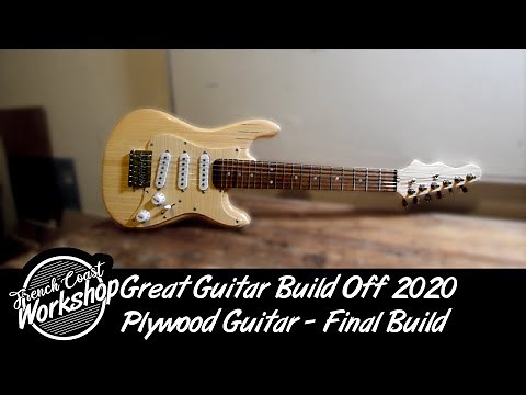MAKING A PLYWOOD GUITAR | Final Video || GreatGuitarBuildOff2020 || DIY