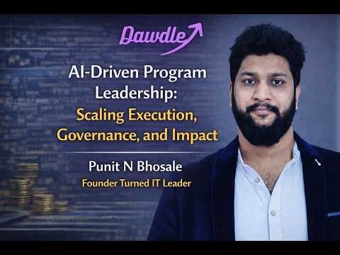 Al-Driven Program Leadership: Scaling Execution, Governance, and Impact | Punit Bhosale
