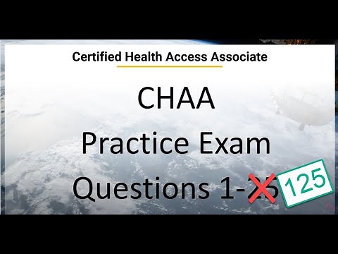 125 Certified Healthcare Access Associate (CHAA) Exam - Questions